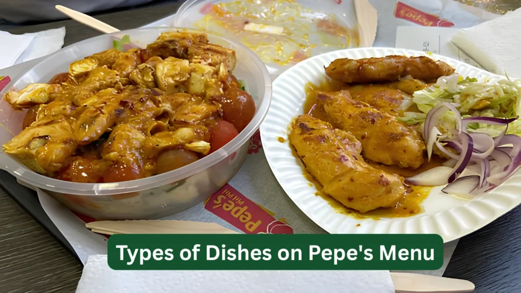 Types of Dishes on Pepe's Menu