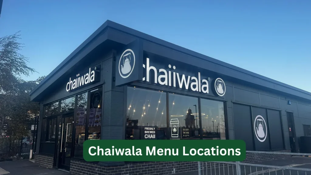 Chaiwala Menu Locations