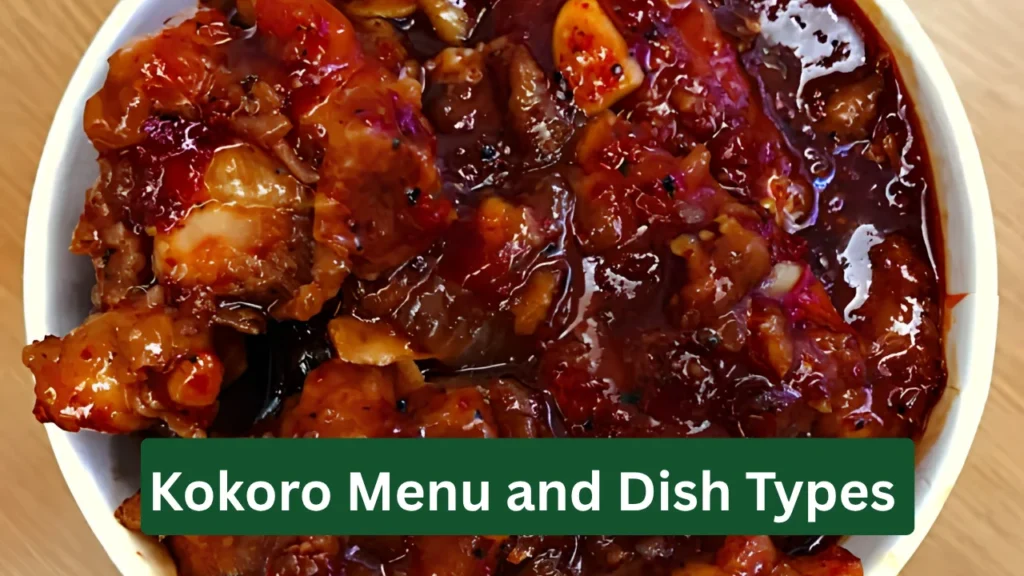 Kokoro Menu and Dish Types
