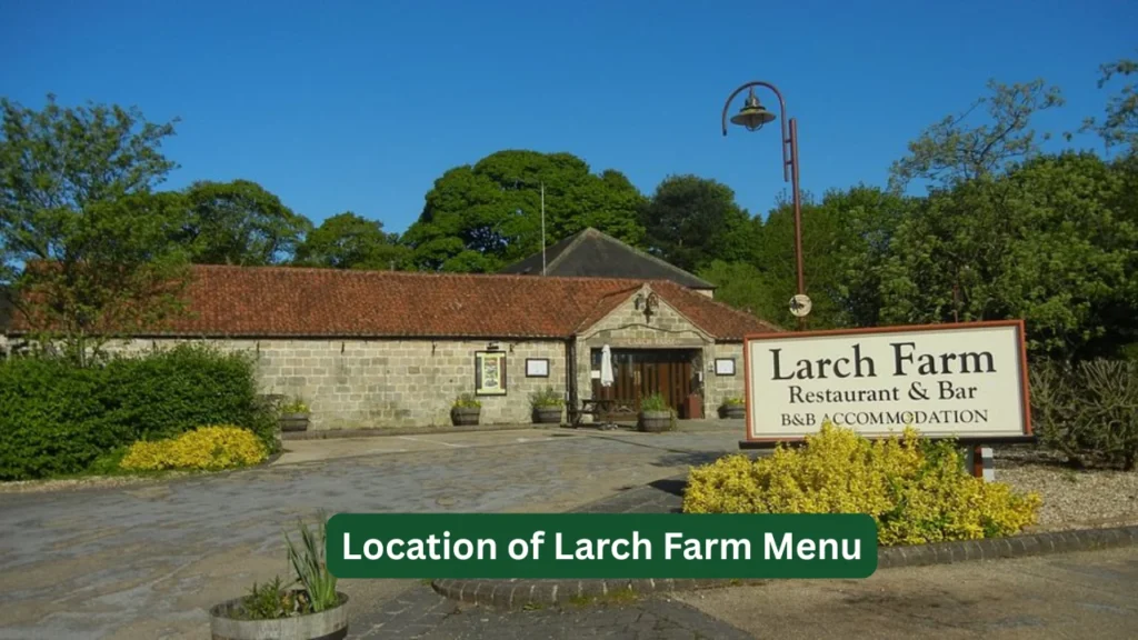 Location of Larch Farm Menu