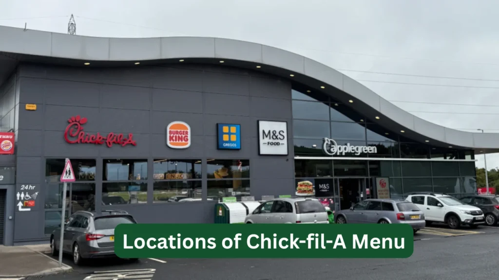 Locations of Chick-fil-A Menu