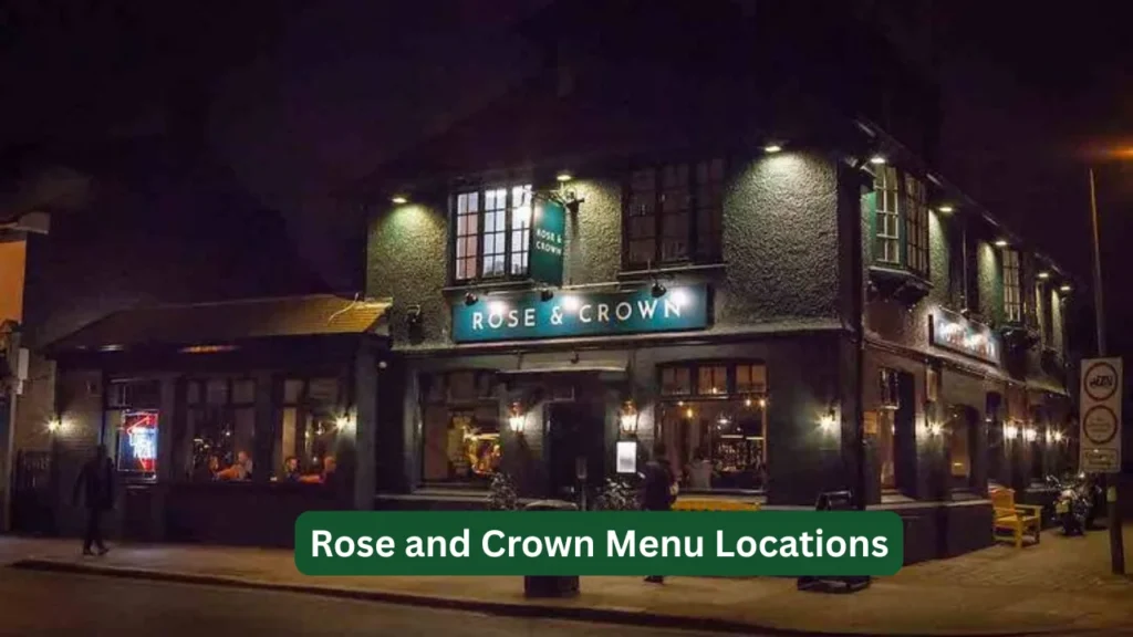 Rose and Crown Menu Locations