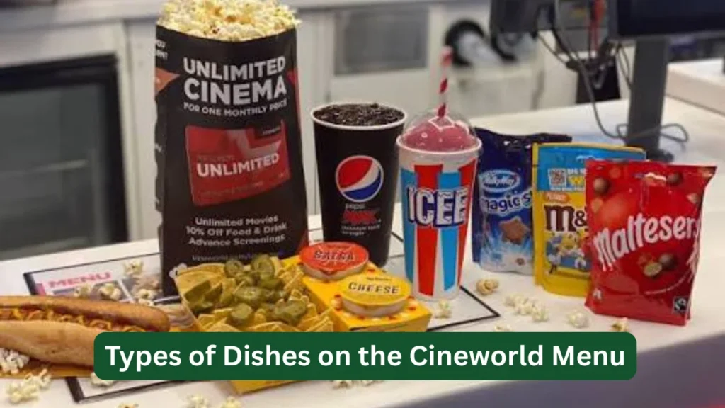 Types of Dishes on the Cineworld Menu