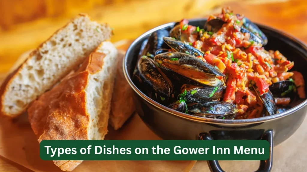 Types of Dishes on the Gower Inn Menu