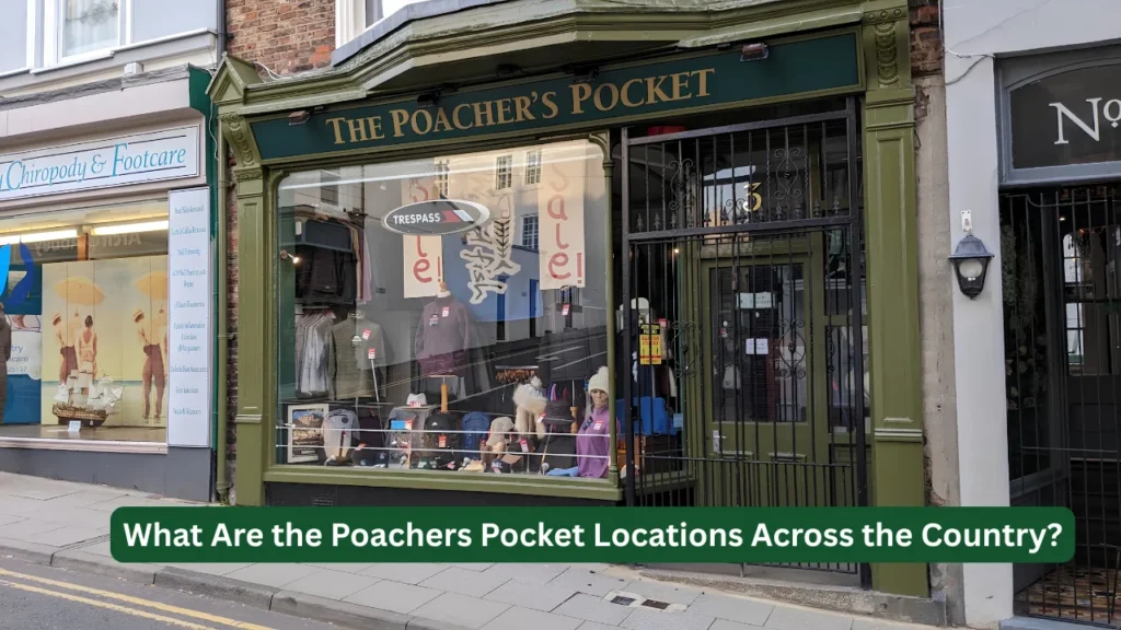 What Are the Poachers Pocket Locations Across the Country?