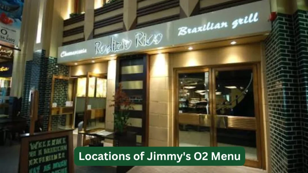 Locations of Jimmy's O2 Menu