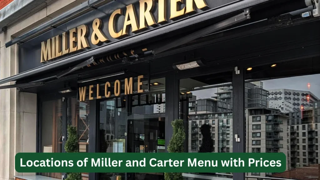 Locations of Miller and Carter Menu with Prices