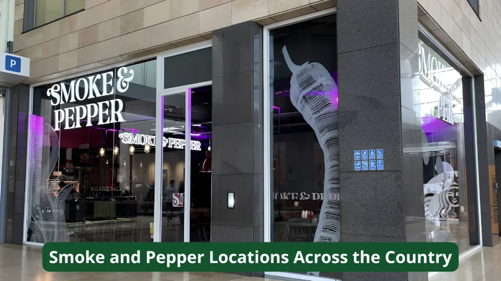 Smoke and Pepper Locations Across the Country