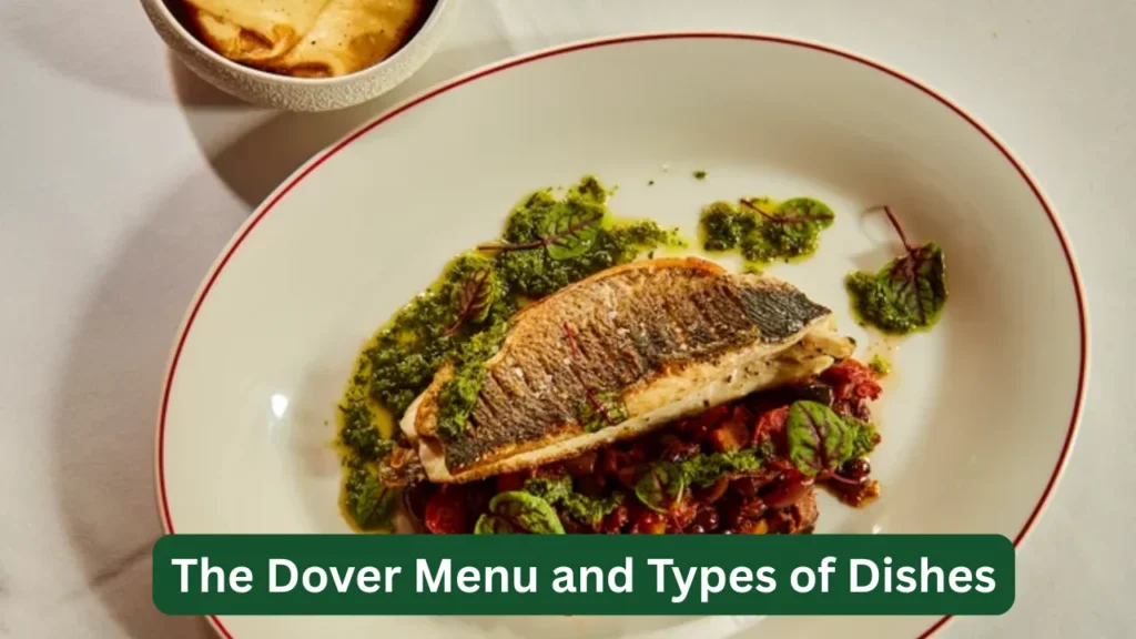 The Dover Menu and Types of Dishes