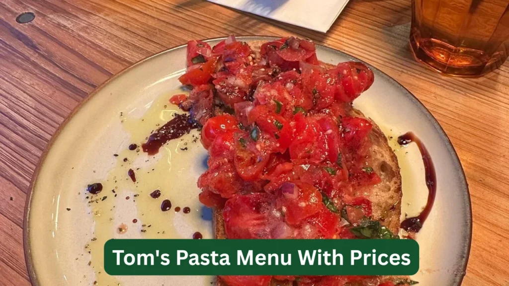 Tom's Pasta Menu With Prices