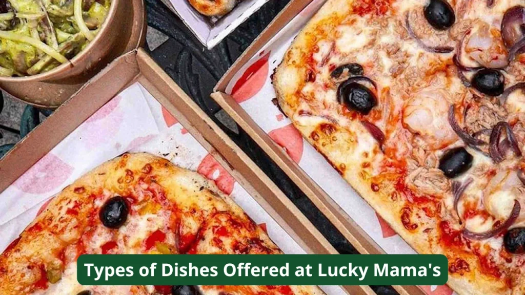 Types of Dishes Offered at Lucky Mama's