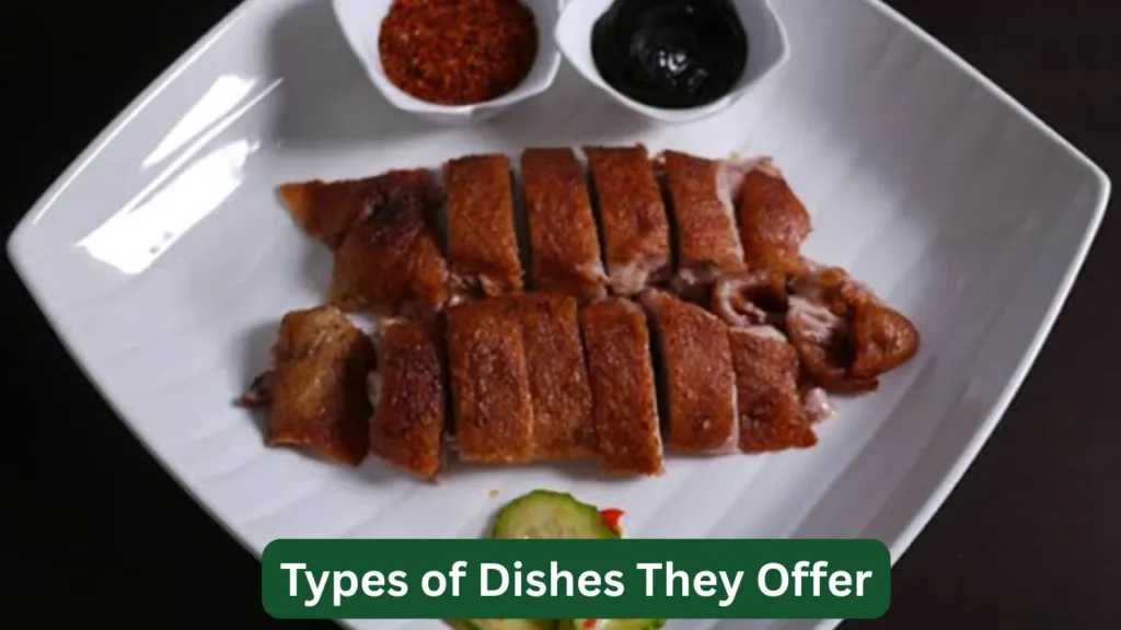 Types of Dishes They Offer