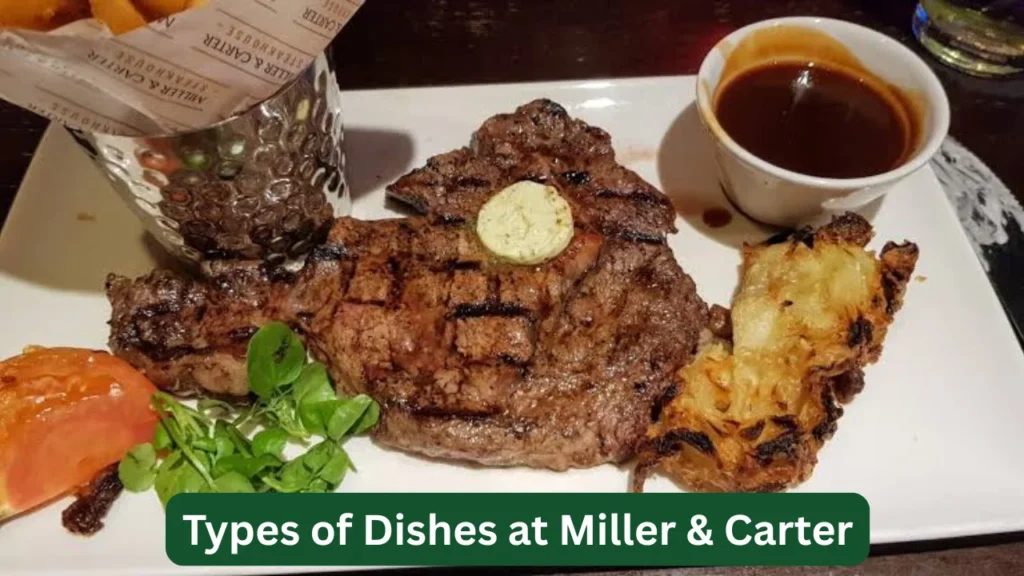 Types of Dishes at Miller & Carter
