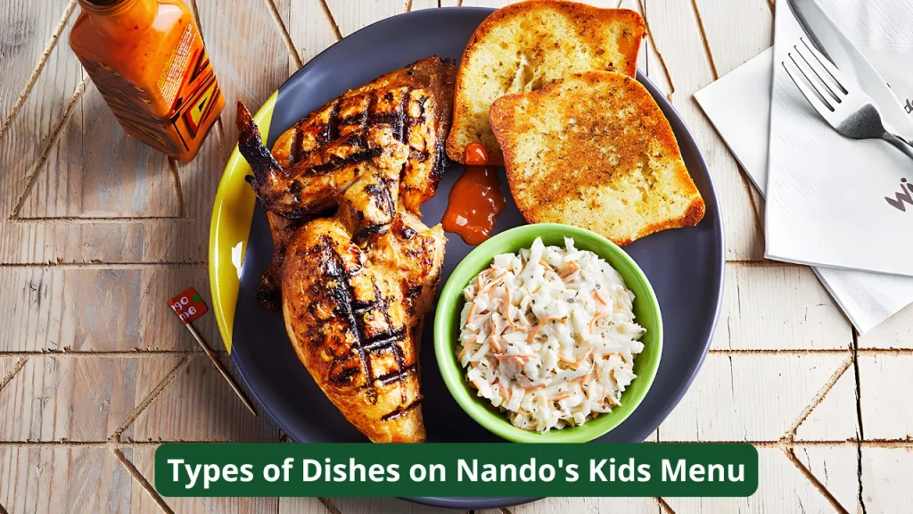 Types of Dishes on Nando's Kids Menu