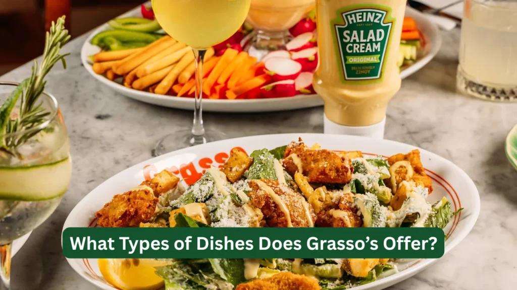 What Types of Dishes Does Grasso’s Offer?