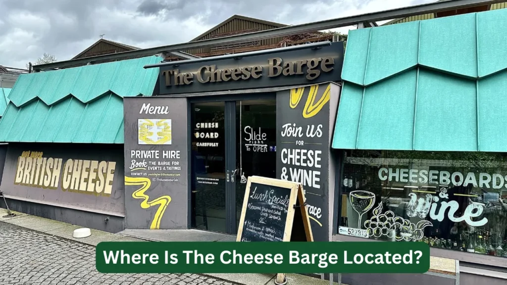 Where Is The Cheese Barge Located?